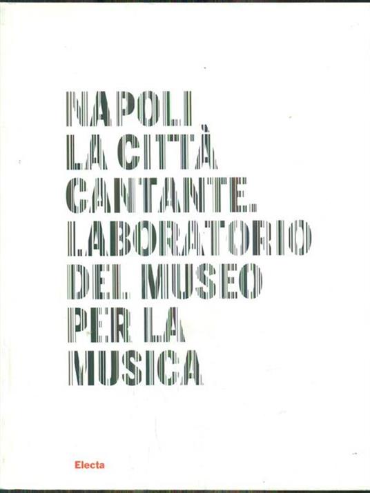 Napoli la città cantante laboratorio delmuseo per la musica - copertina