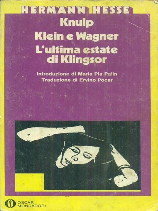 Knulp Klein e Wagner l'ultima estate di Klingsor - Hermann Hesse - 3