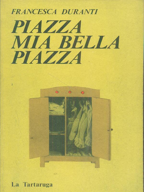 Piazza mia bella piazza