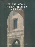 Il Palazzo della Pilota a Parma