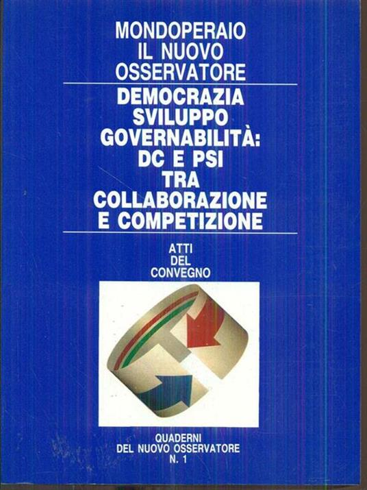 Democrazia sviluppo governabilità DC e PSI tra collaborazione e competizione - copertina