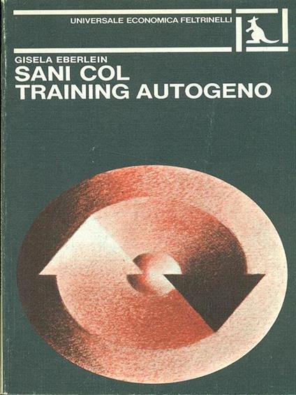 Sani col training autogeno - Gisela Eberlein - copertina
