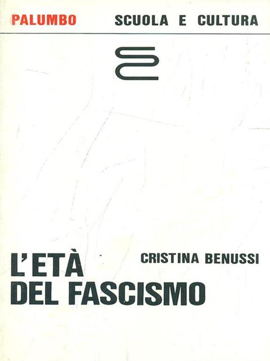 L' età del fascismo - Cristina Benussi - 4