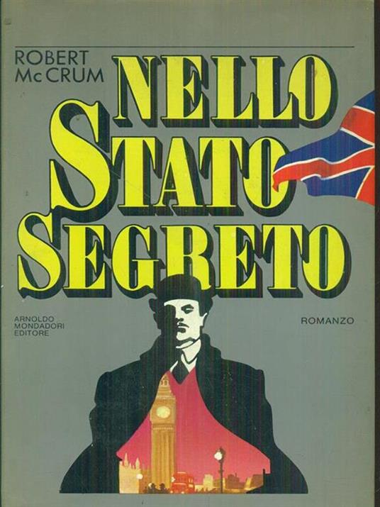 Nello stato segreto - Robert McCrum - copertina