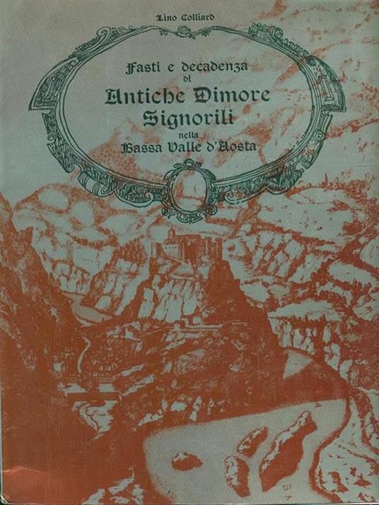 Antiche Dimore Signorili - Lino Colliard - copertina
