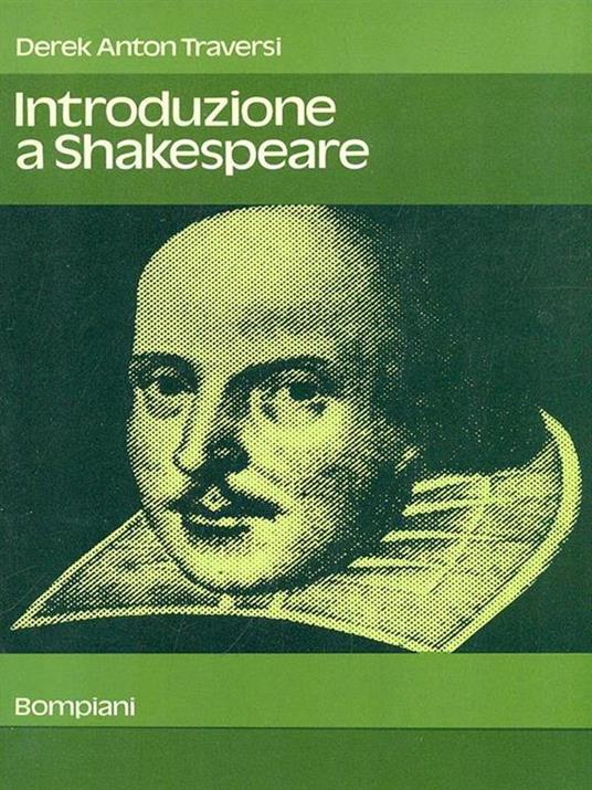 Introduzione a Shakespeare di: Derek Anton Traversi - copertina