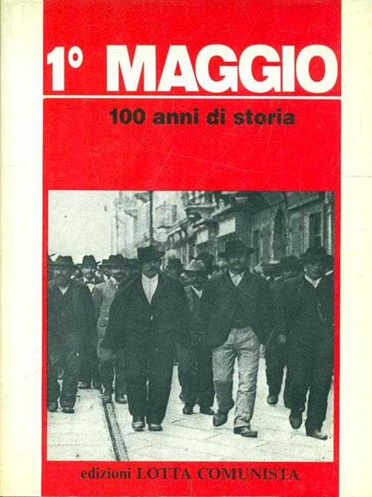1 Maggio. 100 anni di storia - copertina