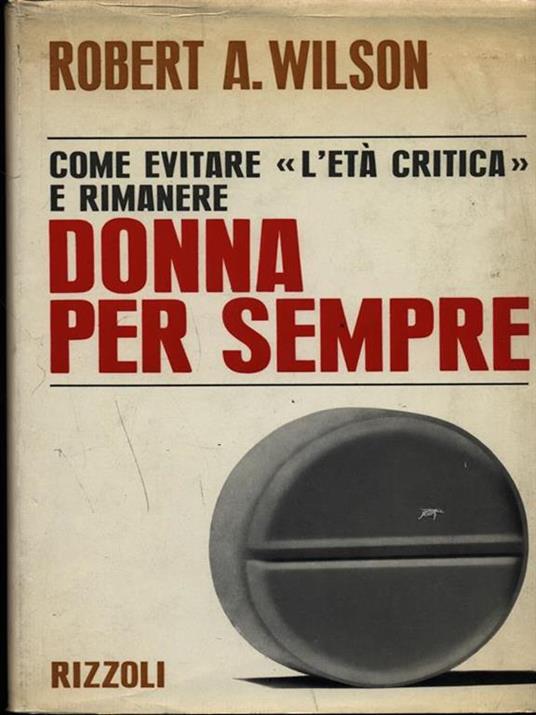 Donna per sempre - Robert A. Wilson - copertina