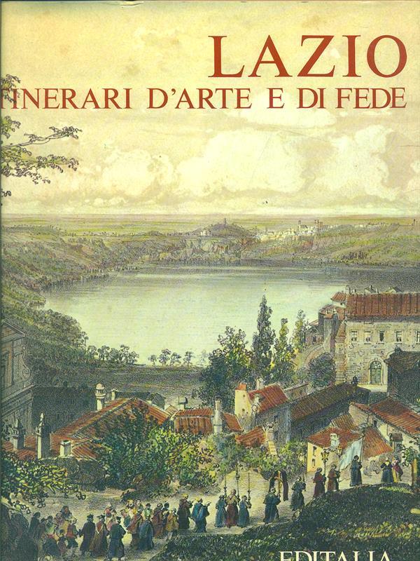 Lazio itinerari d'arte e di fede