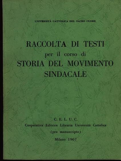 Raccolta di testi per il corsodi storia del movimento sindacale - copertina