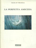 La perfetta amicizia