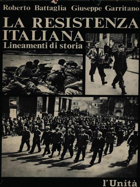 La resistenza italiana - Roberto Battaglia - 2