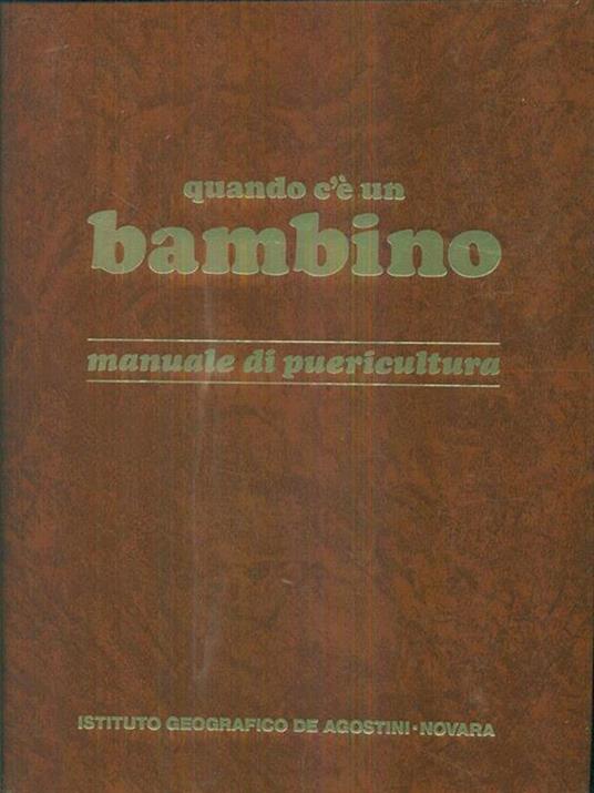 Quando c'è un bambino - Manuale di puericoltura - Maria Sandrucci - copertina