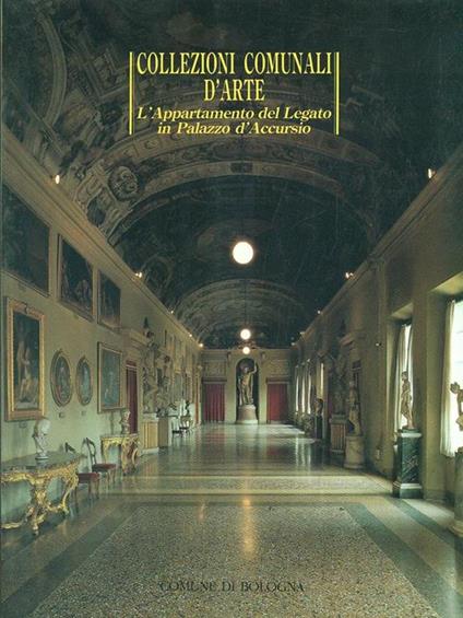 Collezioni comunali d'arte. L' appartamento del Legato in Palazzo d'Accursio - copertina