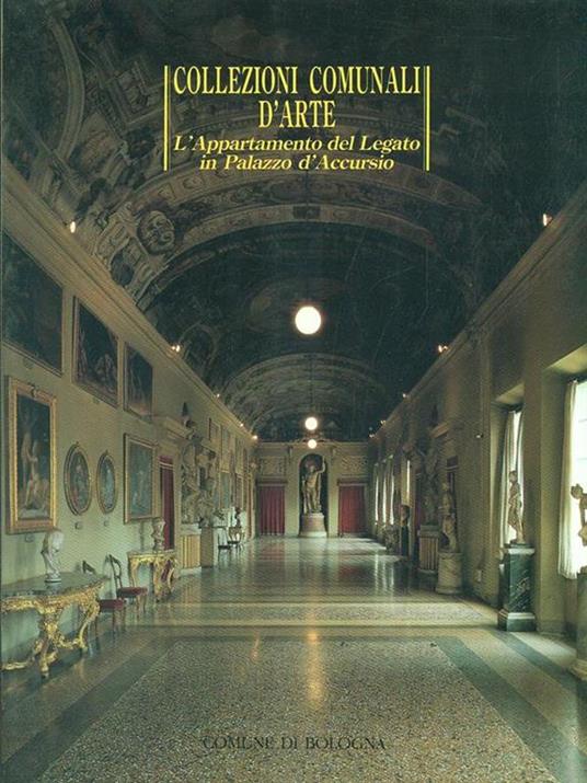 Collezioni comunali d'arte. L' appartamento del Legato in Palazzo d'Accursio - copertina