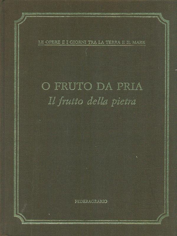 O fruto da pria - Il frutto della pietra