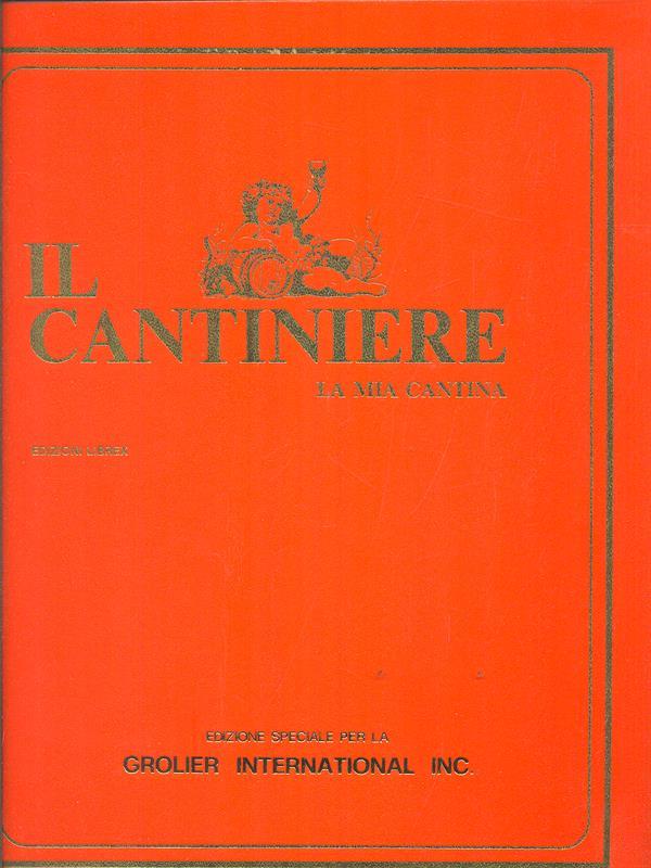 Il cantiniere. La mia cantina