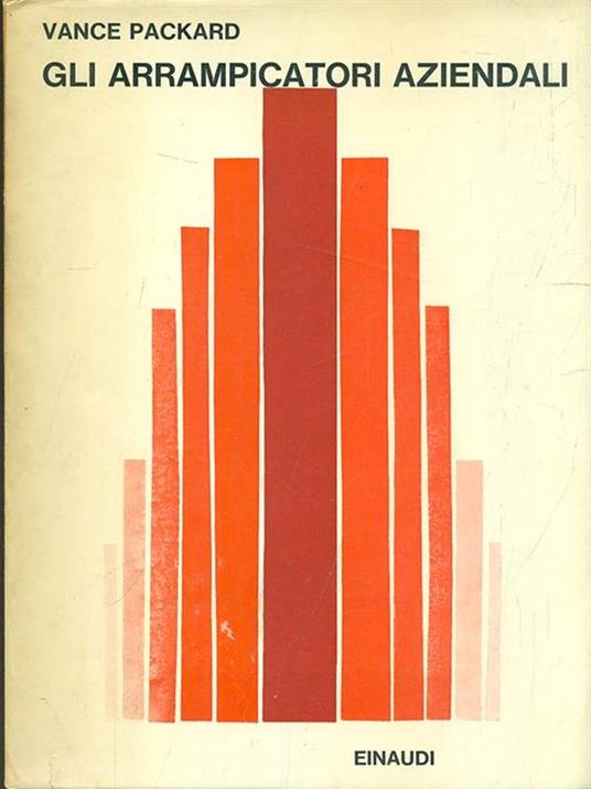 Gli arrampicatori aziendali - Vance Packard - copertina