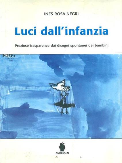 Luci dall'infanzia. Prima edizione. Copia autografata - copertina