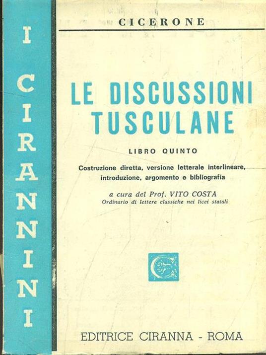 Le discussioni tusculane. Libro quinto - M. Tullio Cicerone - copertina