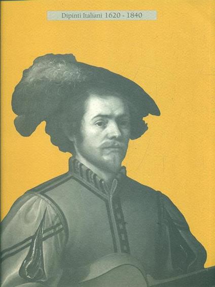 Dipinti Italiani 1620-1840 - Edoardo Testori - copertina