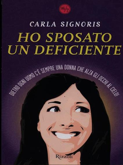 Ho sposato un deficiente  - Carla Signoris - copertina
