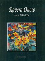 Ravera Oneto. Opere (1940-1994). Catalogo