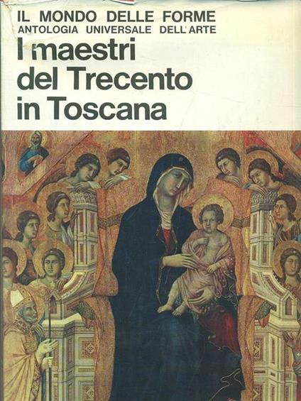I maestri del Trecento in Toscana - copertina