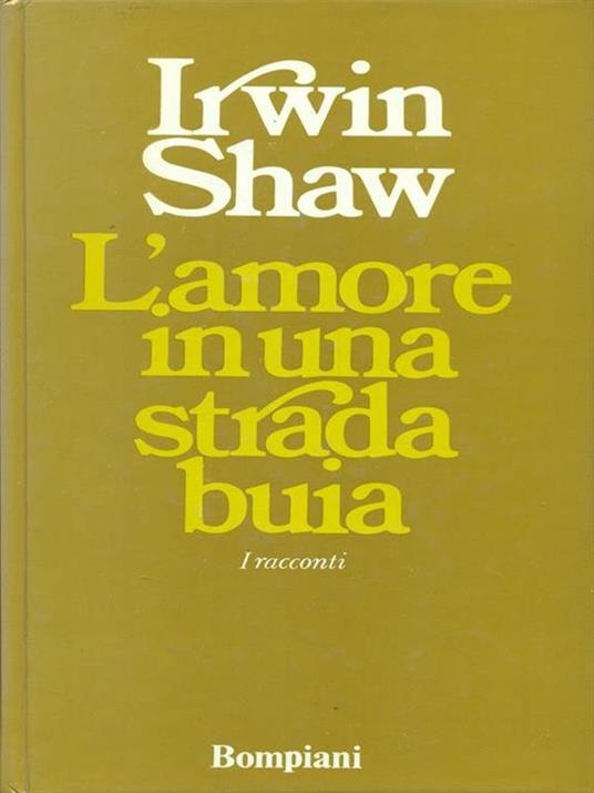 L' amore in una strada budia - Irwin Shaw - copertina