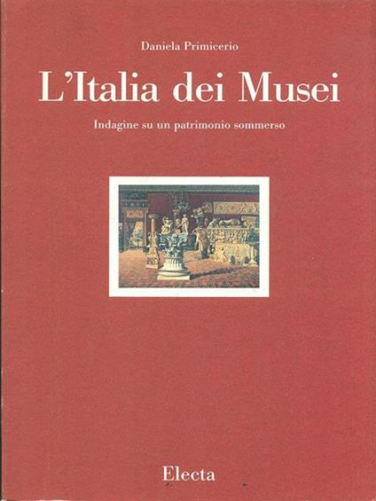 L' Italia dei Musei - Daniela Primicerio - copertina
