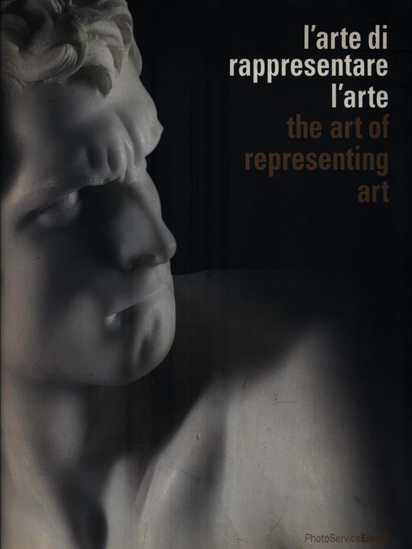 L' arte di rappresentare l'arte. The art of representig art