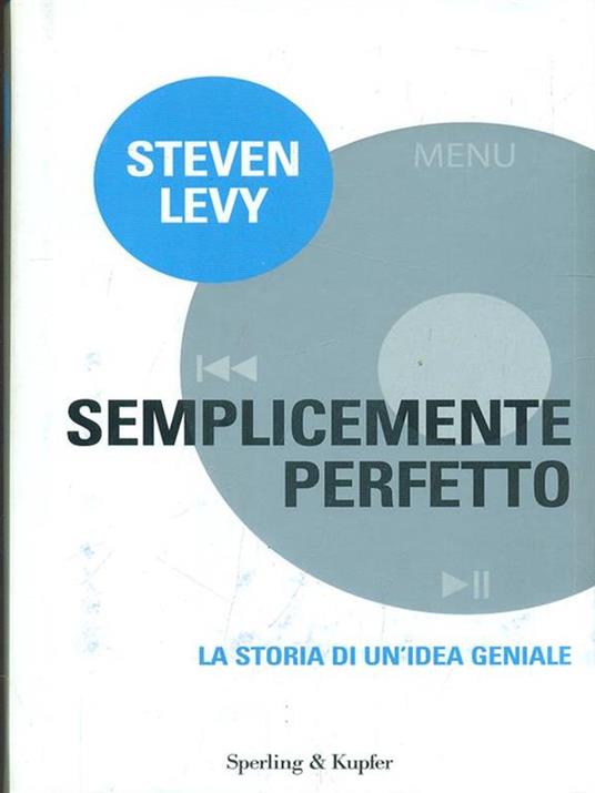 Semplicemente perfetto - Steven Levy - copertina