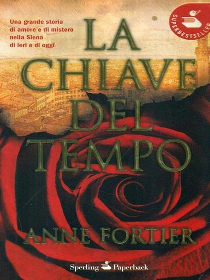 La chiave del tempo - Anne Fortier - copertina