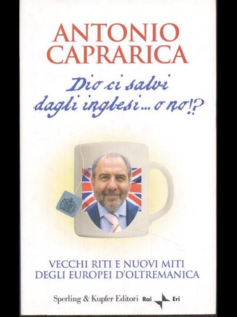 Dio ci salvi dagli inglesi... o no!? - Antonio Caprarica - 5