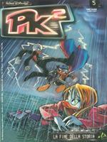 Pk 2 n. 5. Lafine della storia