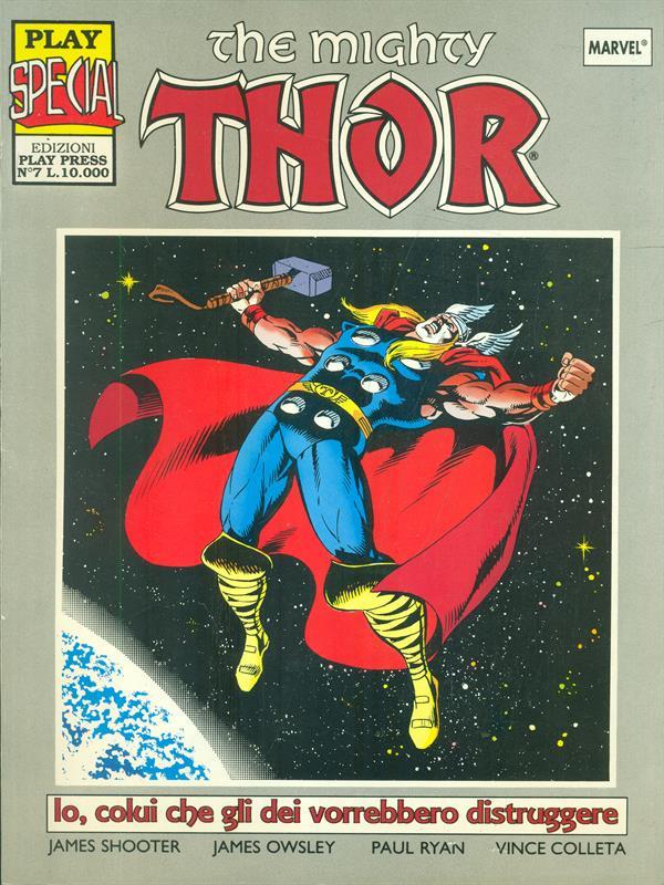 The Mighty Thor Io, colui che gli dei vorrebberro distruggere