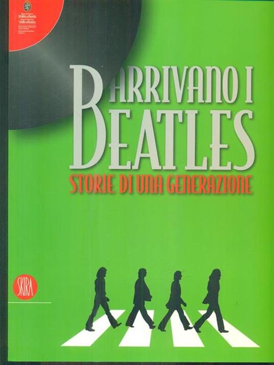 Arrivano i beatles storie di una generazione - copertina