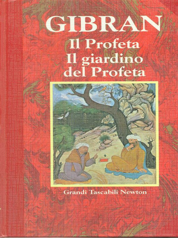 Il Profeta. Il giardino del profeta