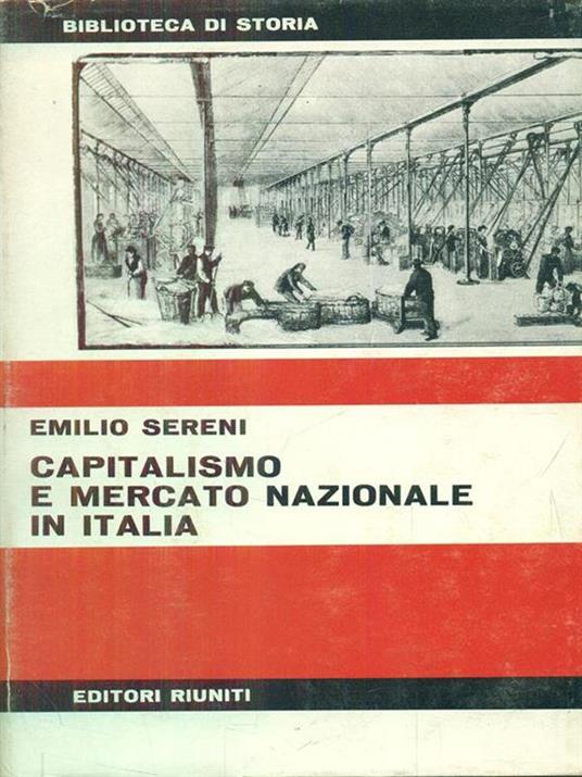 Capitalismo e mercato nazionale in Italia - Emilio Sereni - copertina