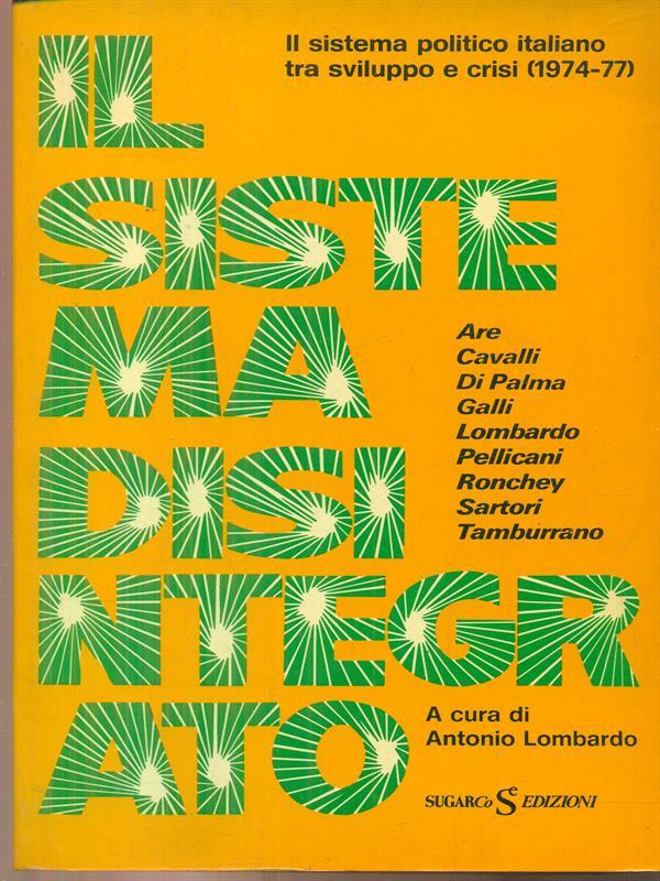 Il sistema disintegrato