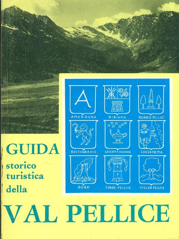 Guida storico turistica della Val Pellice
