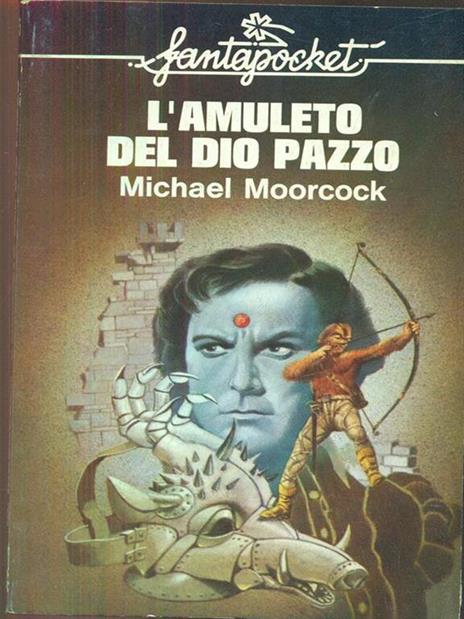 L' amuleto del dio pazzo - Michael Moorcock - copertina