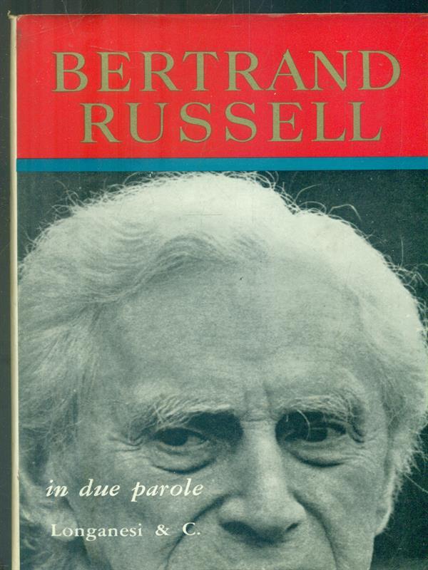Bertrand Russell in due parole