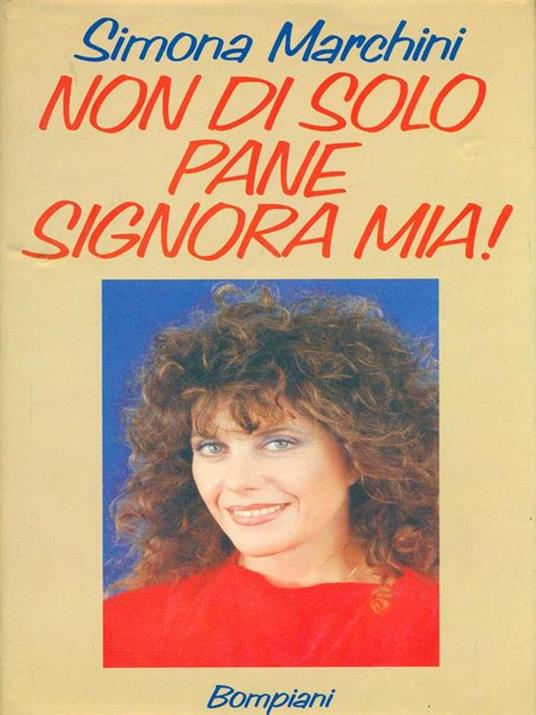 Non di solo pane signora mia! - Simona Marchini - copertina