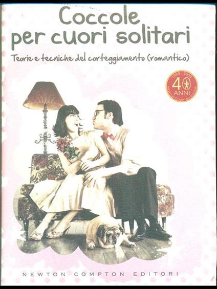 Coccole per cuori solitari. Teorie e tecniche del corteggiamento (romantico) - Alessandra Sabatini - copertina