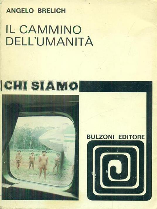 Il cammino dell'umanità - Angelo Brelich - copertina