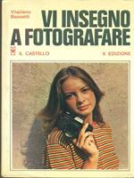 Vi insegno a fotografare