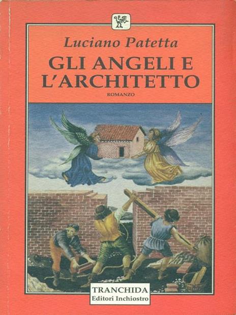 Gli angeli e l'architetto - Luciano Patetta - copertina