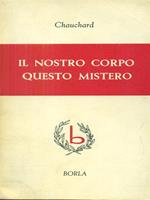 Il nostro corpo questo mistero