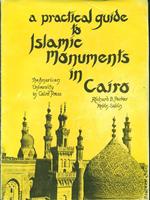 A pratical guide to Islamic Monuments in Cairo